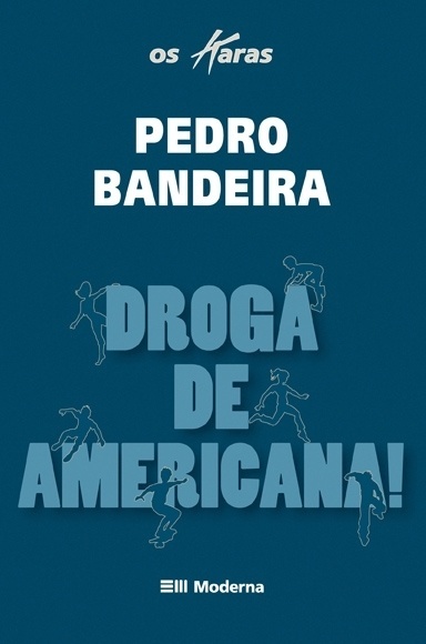 Droga de Americana - Reprodução