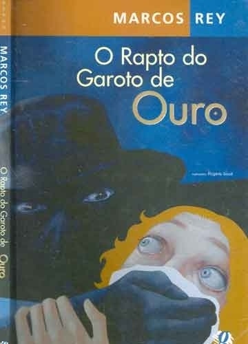 Rapto do garoto de ouro - Reprodução