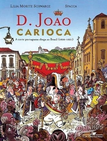 Reprodução - HQ "D. João Carioca - A corte portuguesa chega ao Brasil", de Spacca