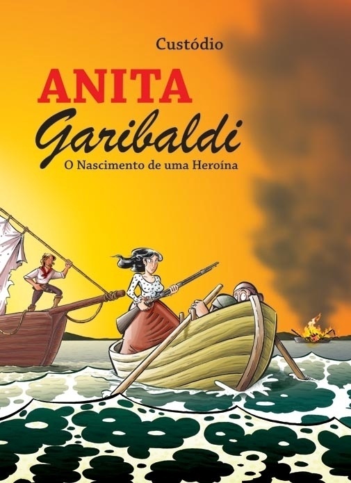 Reprodução - HQ Anita Garibaldi - O Nascimento de uma Heroína, de Custódio