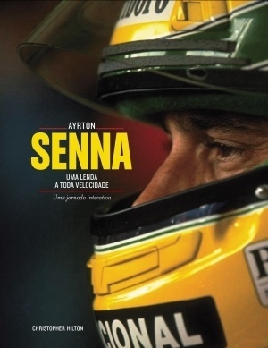 Capa do livro "Ayrton Senna - Uma Lenda da Velocidade", de Christopher Hilton - Reprodução