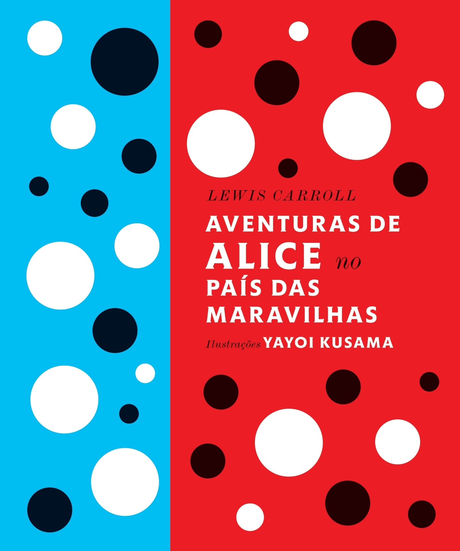 Novo livro "Aventuras de Alice no País das Maravilhas" é o encontro do escritor Lewis Carroll com artista Yayoi Kusama - Divulgação