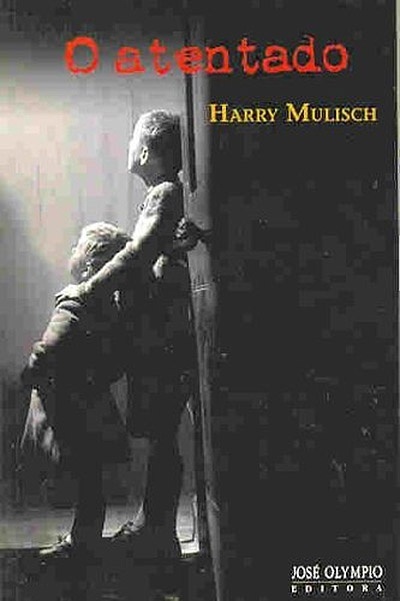 Capa do livro "O Atentado", de Harry Mulisch - Reprodução