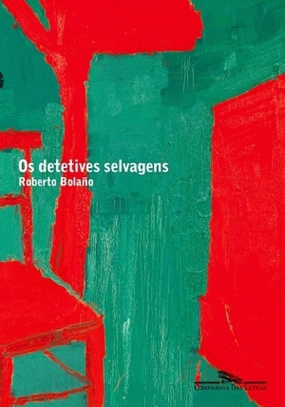 Capa do livro  "Os Detetives Selvagens", de Roberto Bolaño - Reprodução