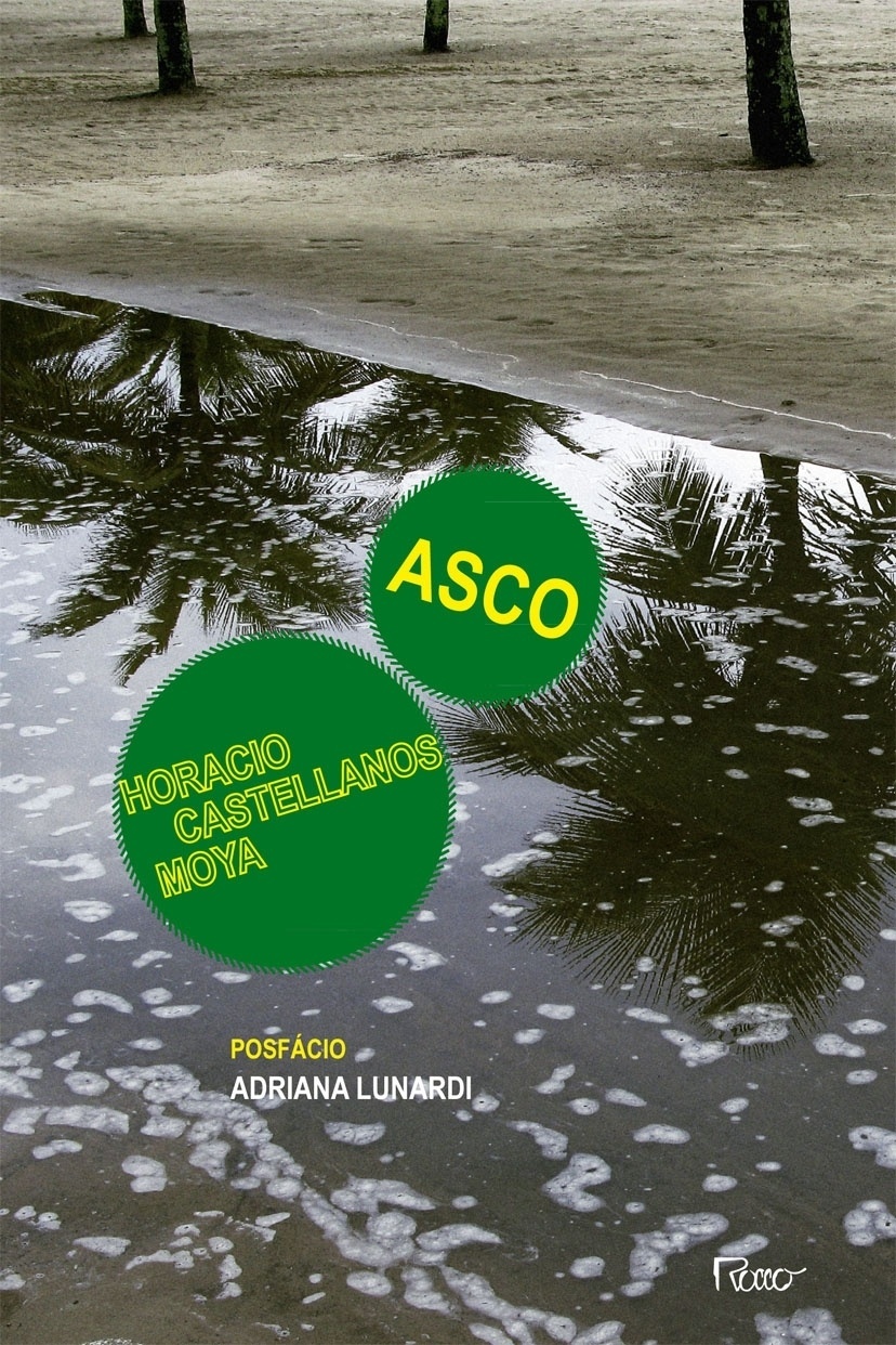 Capa do livro "Asco", de Horacio Castellanos Moya - Reprodução