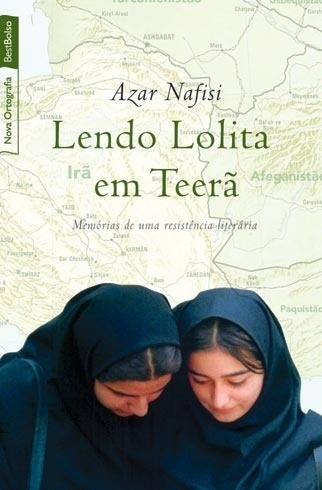 Capa do livro "Lendo Lolita em Teerã", de Azar Nafisi - Reprodução