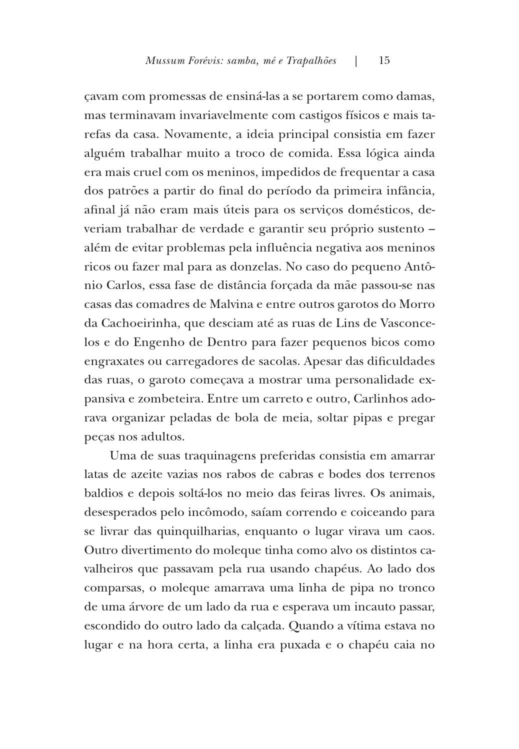 Trecho do livro "Mussum Forévis - Samba, Mé e Trapalhões", de Juliano Barreto - Divulgação/LeYa
