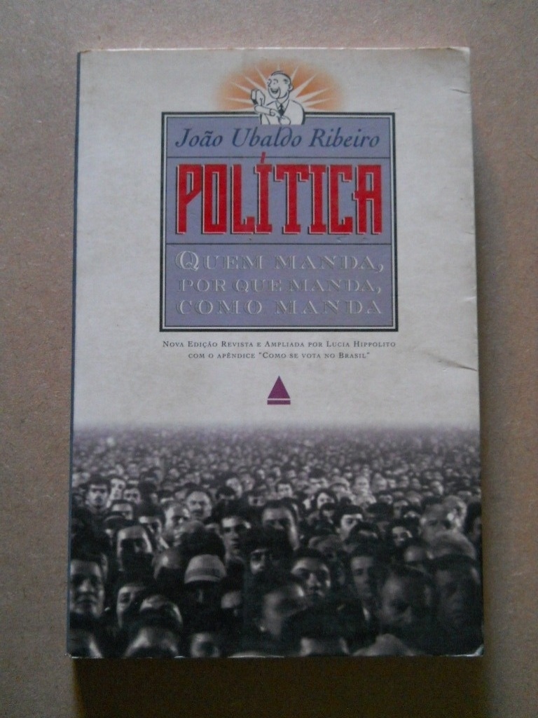 Política: quem manda, por que manda, como manda - Reprodução