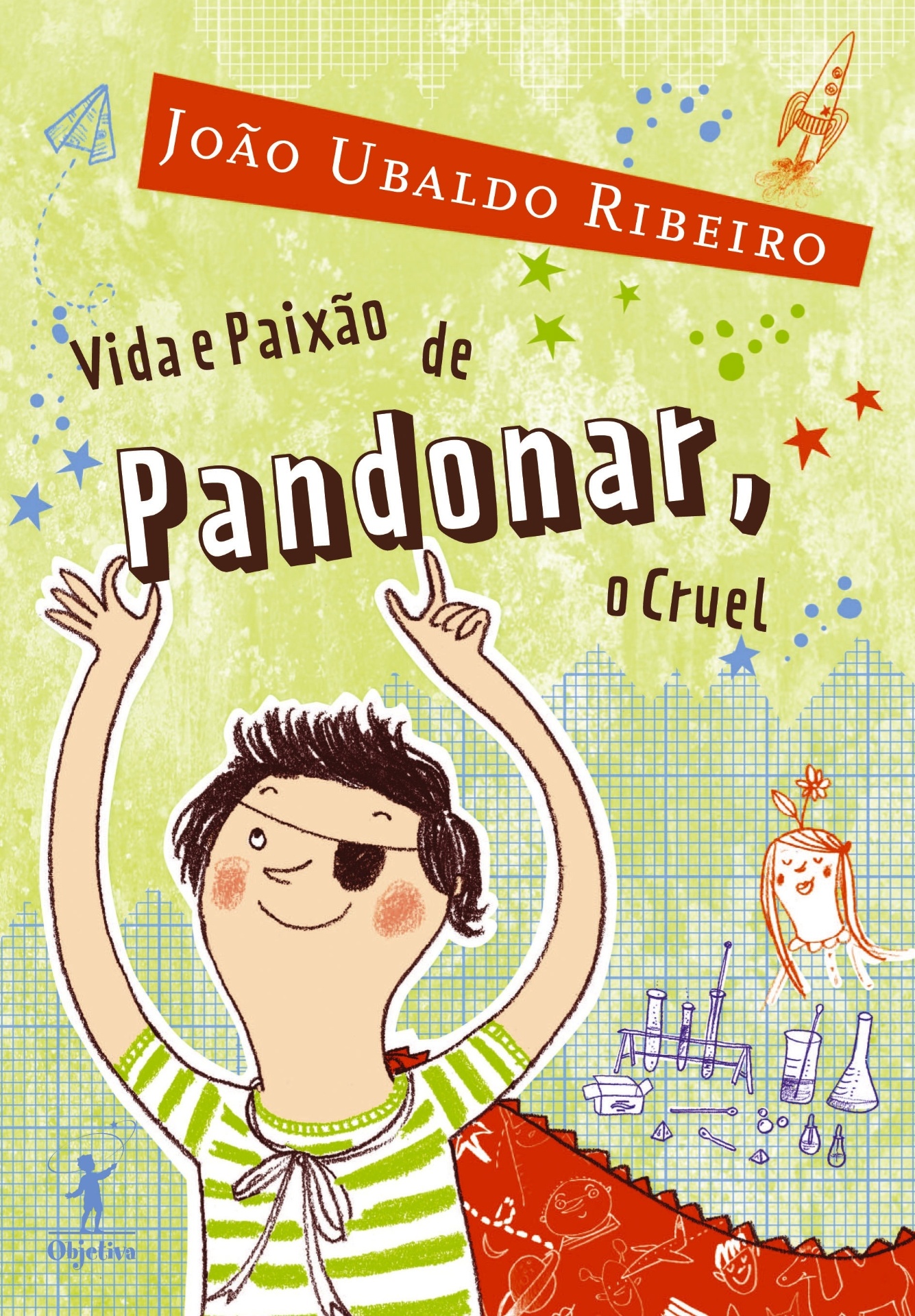 "Vida e paixão de Pandonar, o cruel" (1983) :: Na primeira incursão no mundo infanto-juvenil, João Ubaldo se debruça no primeiro amor de um estudante de 14 anos - Reprodução