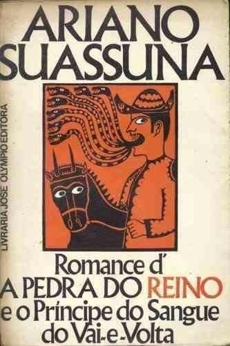 O Romance d'A Pedra do Reino e o Príncipe do Sangue do Vai-e-Volta (1971): livro é apresentado como um romance autobiográfico do pretendente ao trono do Império do Brasil - Reprodução