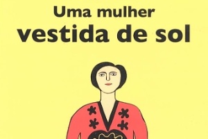 "Uma Mulher Vestida de Sol" (1947): Peça que deu início à carreira de autor de teatro de Ariano Suassuna - Reprodução