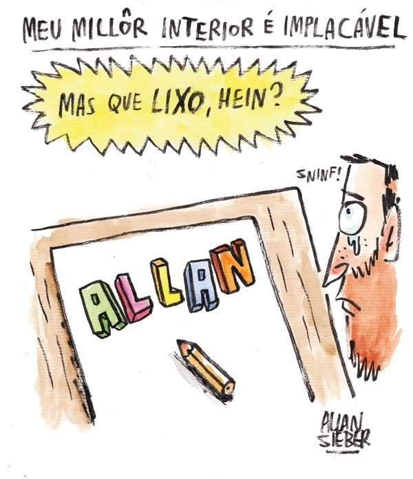 Para mim, Millôr é inalcansável - Alan Sieber