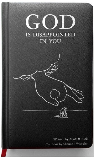 Capa do livro "God Is Disappointed in You" ilustrada por Shannon Wheeler, da "New Yorker"