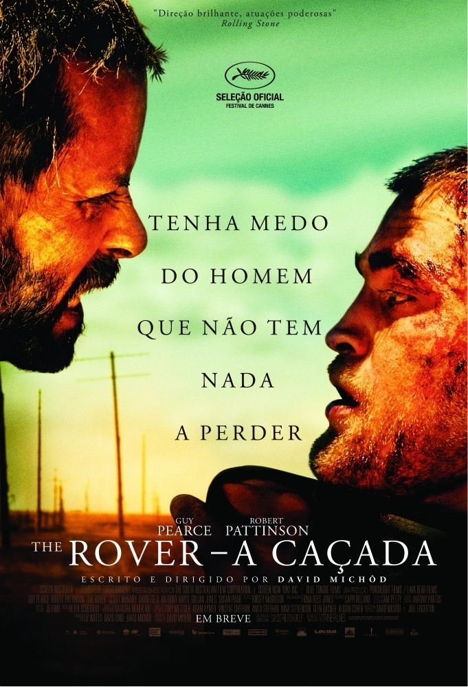 Pôster de "The Rover - A Caçada". do diretor  David Michôd - Divulgação