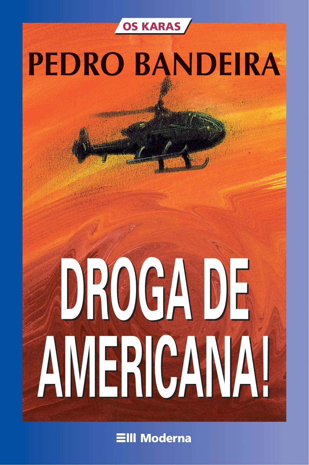 Capa do livro "Droga de Americana!" (1999), de Pedro Bandeira - Reprodução