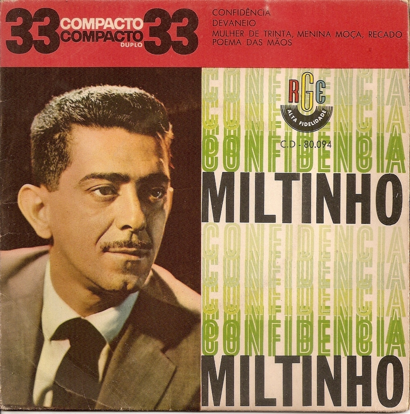 Compacto lançado em 1962 trazia os primeiros sucessos da carreira solo de Miltinho, como "Menina Moça" e "Mulher de Trinta" - Reprodução
