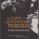 "No Café da Juventude Perdida", de Patrick Modiano - Reproduçãoi