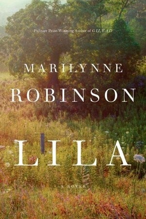 "Lila", de Marilynne Robinson (ficção) - Divulgação
