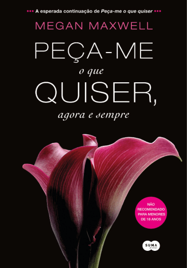 Capa de "Peça-me o Que Quiser Agora e Sempre", segundo livro da trilogia - Divulgação