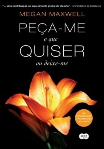 Capa de "Peça-me o Que Quiser ou Deixe-me", terceiro livro da trilogia - Divulgação