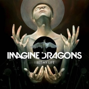 Arte do single "I Bet My Life" da banda Imagine Dragons - Reprodução