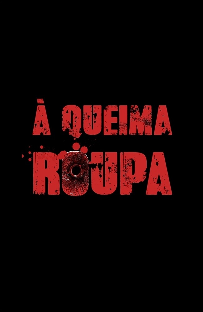 imagem de divulgação de À Queima Roupa - Divulgação