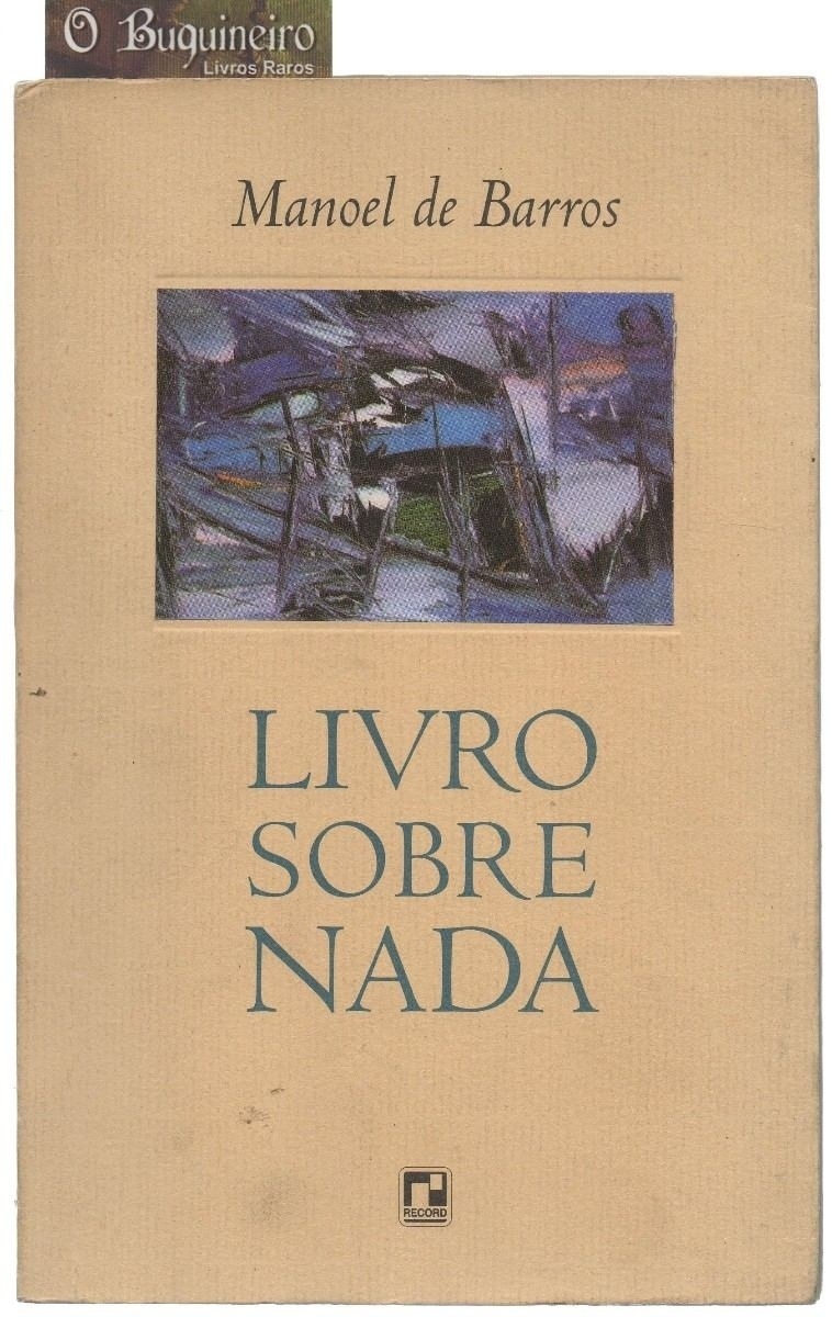 Capa do "Livro Sobre Nada" (1996), de Manoel de Barros - Divulgação