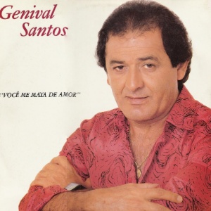 Capa do disco "Você me Mata de Amor", do cantor paraibano Genival Santos - Reprodução