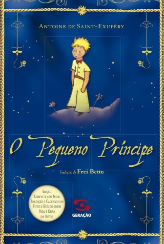 Capa de uma das edições de "O Pequeno Príncipe", da Geração Editorial, com tradução de Frei Beto