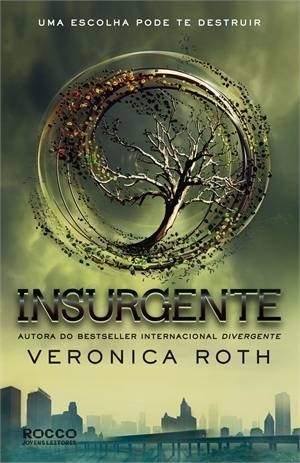 Capa do livro "Insurgente" - Veronica Roth - Divulgação