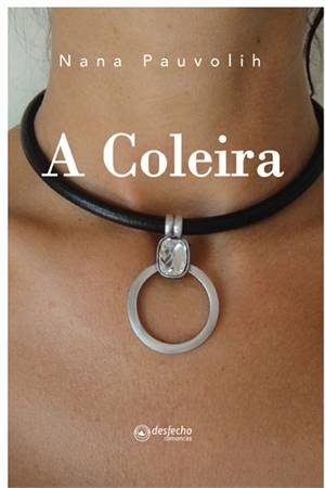 A Coleira - Divulgação