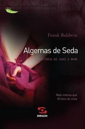 Algemas de Seda - Divulgação