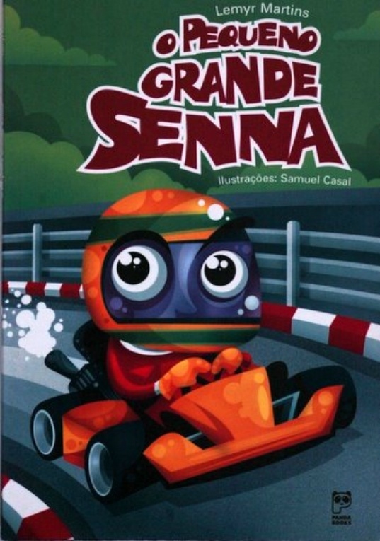 Título: "O Pequeno Grande Senna". Autor: Lemyr Martins. Editora: Panda Books. Páginas: 44. Preço: R$ 28,90 - Reprodução