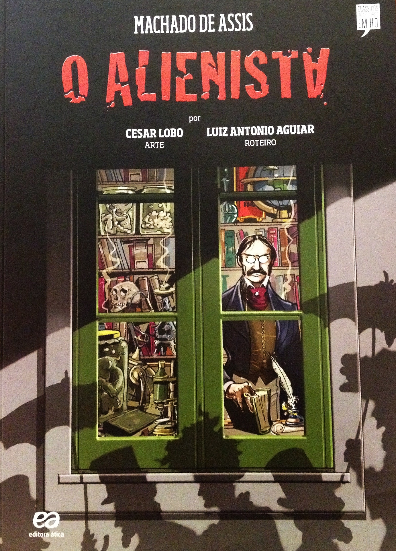 Capa da versão em HQ de "O Alienista", publicado originalmente entre 1881 e 1882 por Machado de Assis - Reprodução