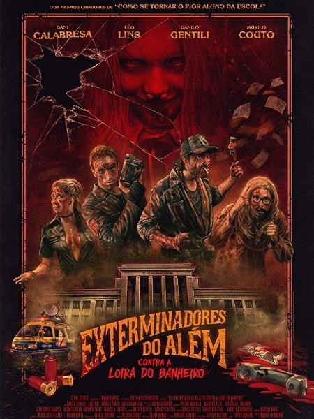 Cartaz do filme "Exterminadores do Além Contra a Loira do Banheiro" - Divulgação - Divulgação