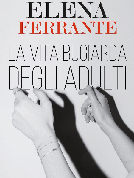 Capa do livro "La vita bugiarda degli adulti" - Reprodução