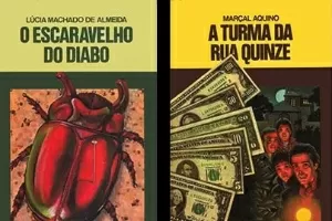 Capas dos livros "O Escaravelho do Diabo", "A Turma da Rua Quinze" e "Deu a Louca no Tempo", da Coleção Vaga-Lume - Reprodução