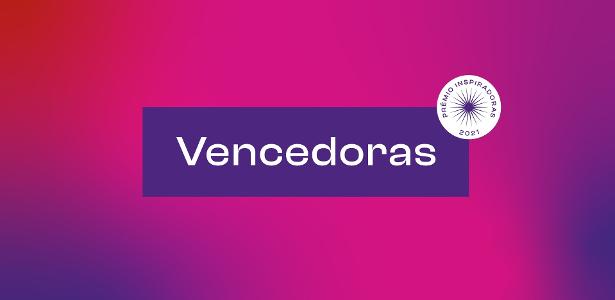 Veja o impacto do Prêmio Inspiradoras na vida das vencedoras da edição 2021 - Universa