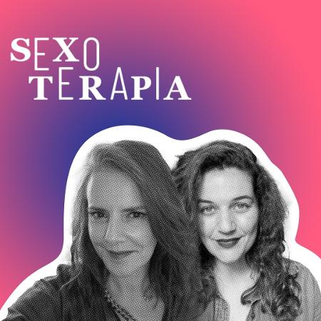 Podcast Sexoterapia estreia nova temporada com Ana Canosa e Bárbara dos Anjos Lima no comando - Arte/UOL
