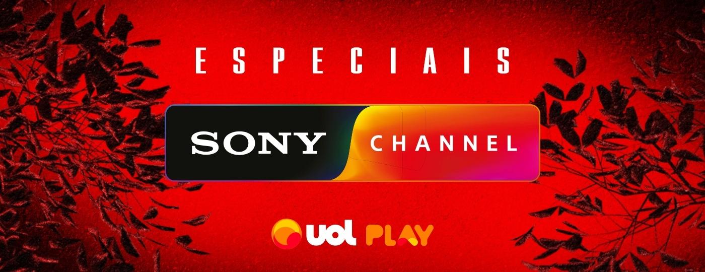 Especiais Sony Channel - uol play