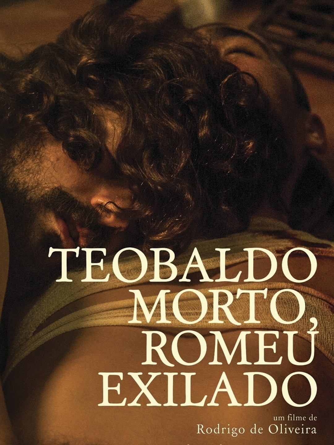 Pôster do filme "Teobaldo Morto, Romeu Exilado" - Divulgação