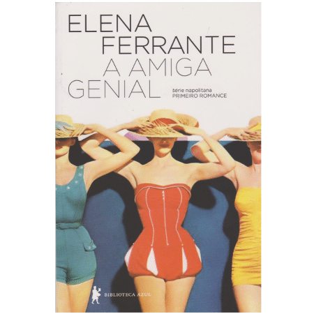 A Amiga Genial, de Elena Ferrante - Divulgação/Amazon