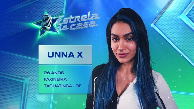 Estrela da Casa: Unna x é uma das participantes Estrela da Casa: Unna x é uma das participantes