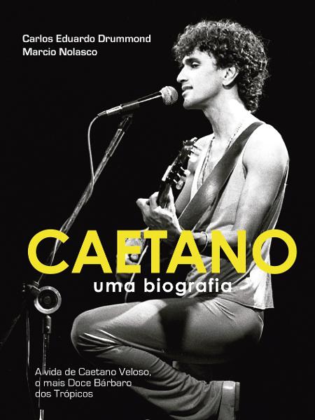 “Caetano – Uma Biografia: a vida de Caetano Veloso, o mais doce bárbaro dos trópicos”, de Carlos Eduardo Drummond e Marcio Nolasco. Selo Seoman (Grupo Editorial Pensamento), 544 páginas, R$ 59,90 - Montagem feita a partir de foto cedida por Thereza Eugênia - Montagem feita a partir de foto cedida por Thereza Eugênia