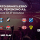 Campeonato Brasileiro de Futebol Feminino A1: 6&ordf; rodada
