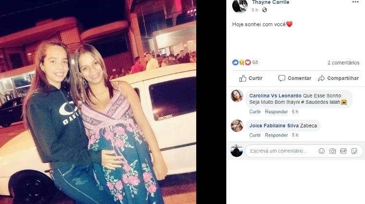 As irmãs Carrile foram marcadas pelo feminicídio; Thayne (à dir.) diz que sonha com a irmã (à esq.) - Reprodução/Facebook - Reprodução/Facebook