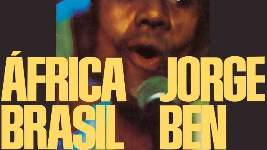 Capa do disco "África Brasil" (1976), de Jorge Ben - Reprodução