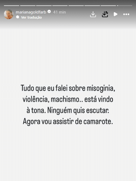 Story de Mariana Goldfarb em meio a rumores sobre Cauã Reymond Story de Mariana Goldfarb em meio a rumores sobre Cauã Reymond
