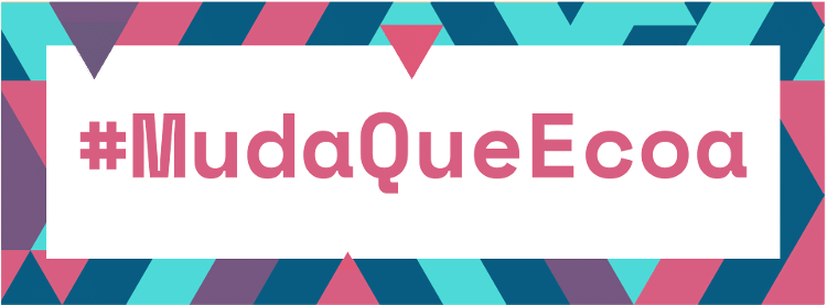Campanha #MudaQueEcoa - banner 1 - Arte/UOL - Arte/UOL