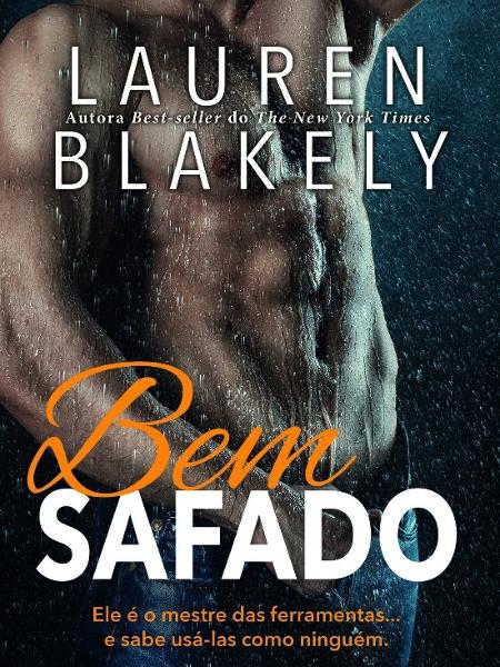 Capa do livro "Bem Safado", da autora norte-americana Lauren Blakely - Divulgação - Divulgação